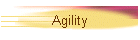 Agility